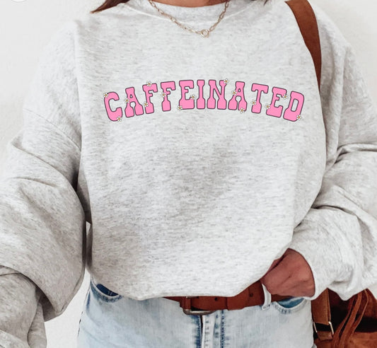 Caffeinated Crewneck