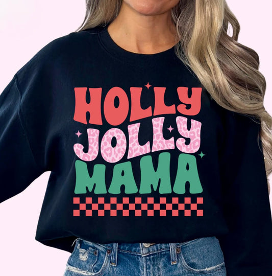 Holly Jolly Mama Crewneck